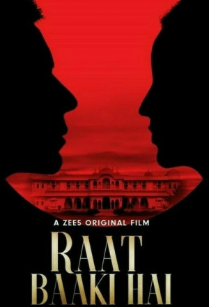 Raat Baaki Hai (2021) 