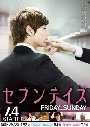 Seven Days: Friday - Sunday 