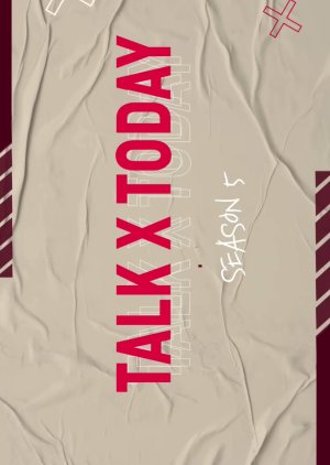 Talk x Today Season 5 (2022) 